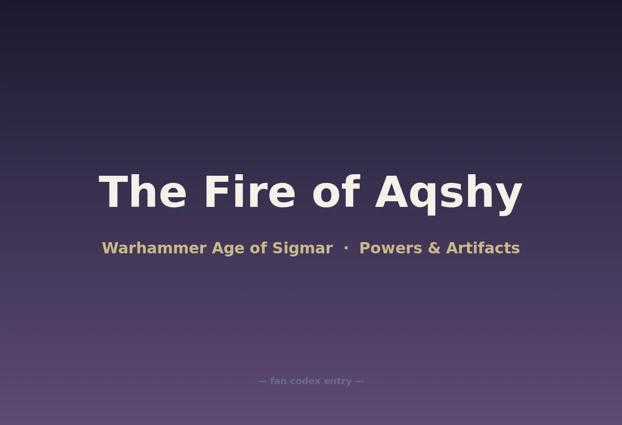 The Fire of Aqshy