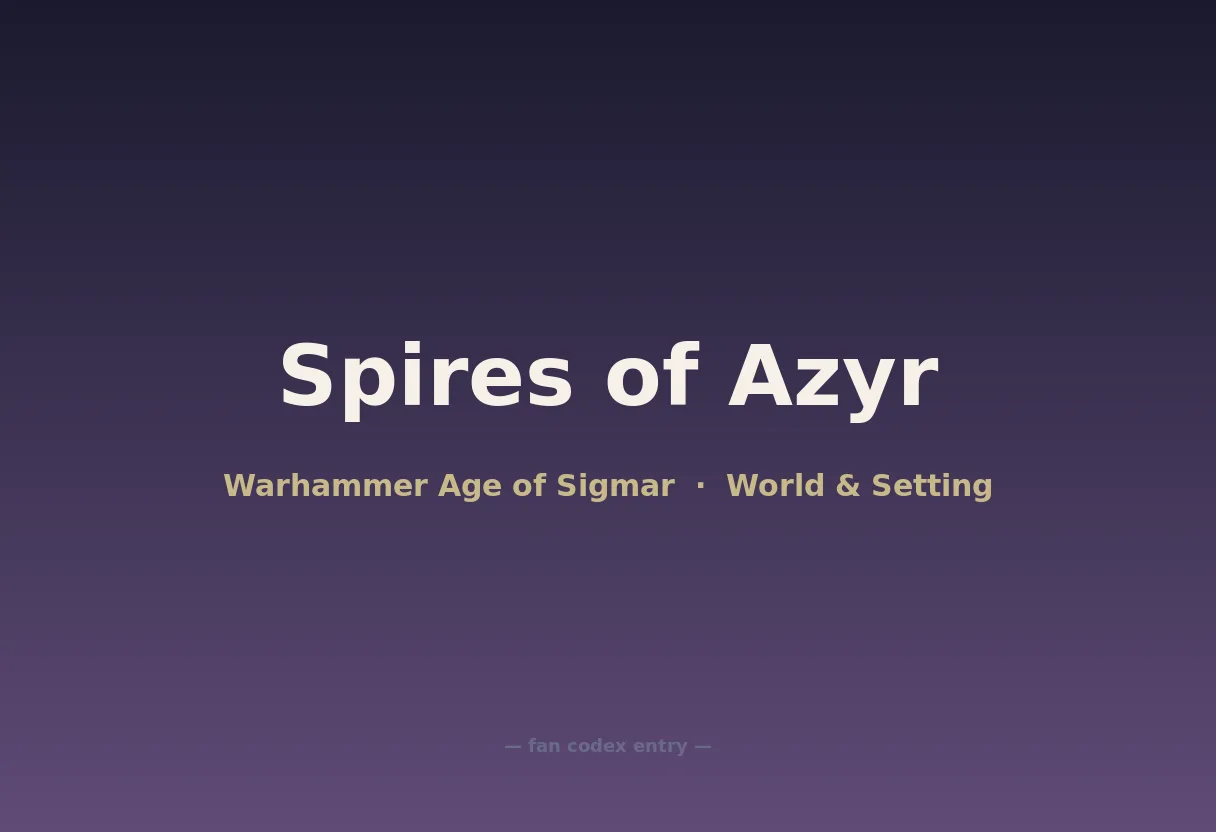 Spires of Azyr